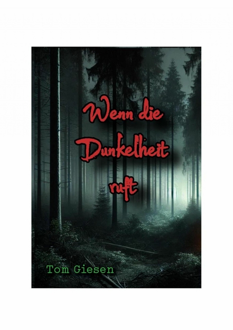 Wenn die Dunkelheit ruft -  Tom Giesen