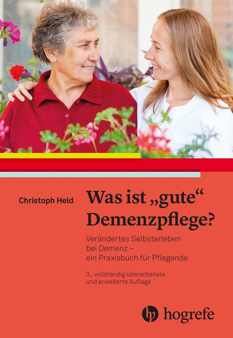 Was ist gute Demenzpflege? -  Christoph Held