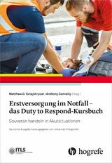 Erstversorgung im Notfall - das Duty to Respond-Kursbuch - 