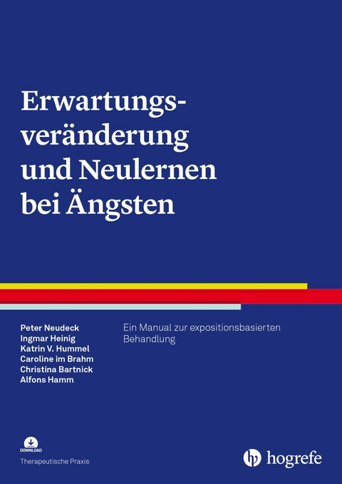 Erwartungsveränderung und Neulernen bei Ängsten - Peter Neudeck, Ingmar Heinig, Katrin Veronika Hummel, Caroline im Brahm, Alfons Hamm, Christina Bartnick