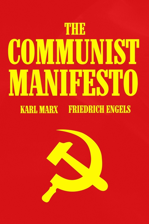 The Communist Manifesto - Karl Marx, Friedrich Engels