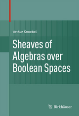 Sheaves of Algebras over Boolean Spaces - Arthur Knoebel