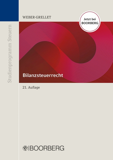 Bilanzsteuerrecht - Heinrich Weber-Grellet