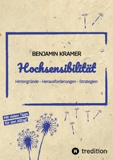 Hochsensibilität -  Benjamin Kramer