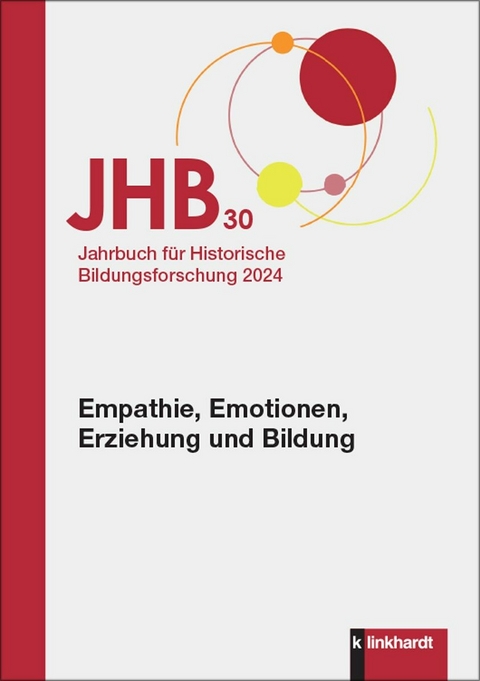 Jahrbuch für Historische Bildungsforschung Band 30 - 