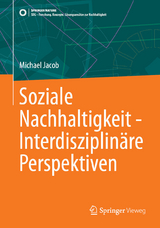 Soziale Nachhaltigkeit - Interdisziplinäre Perspektiven - Michael Jacob