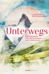 Unterwegs -  Martin Nydegger,  Hansruedi Müller