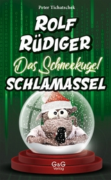 Rolf Rüdiger - Das Schneekugel-Schlamassel -  Peter Tichatschek