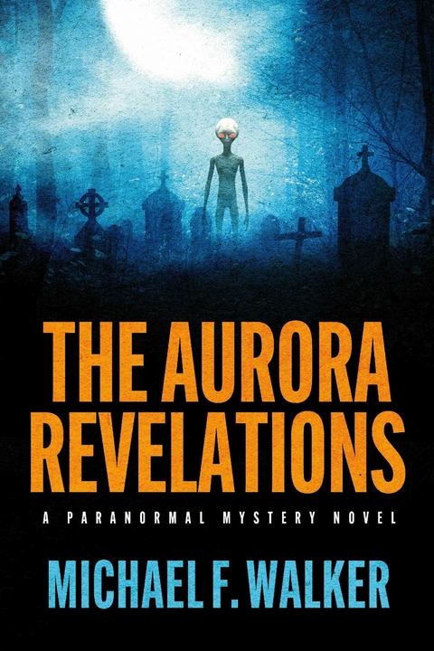 Aurora Revelations -  Michael Walker