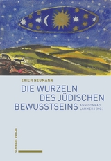 Die Wurzeln des jüdischen Bewusstseins -  Erich Neumann