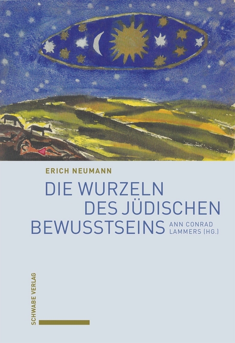 Die Wurzeln des jüdischen Bewusstseins -  Erich Neumann