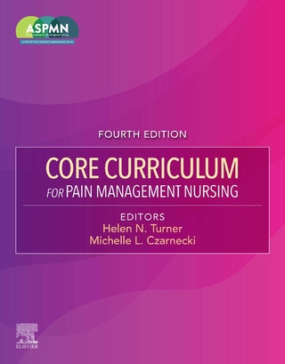 Core Curriculum for Pain Management Nursing - E-Book - Aspmn