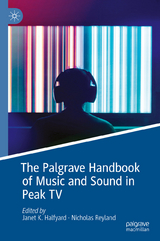 The Palgrave Handbook of Music and Sound in Peak TV - 