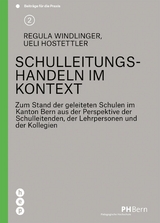 Schulleitungshandeln im Kontext - Ueli Hostettler, Regula Windlinger