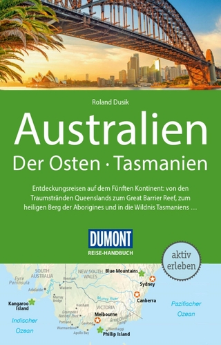 DUMONT Reise-Handbuch Reiseführer E-Book Australien, Der Osten und Tasmanien - Roland Dusik