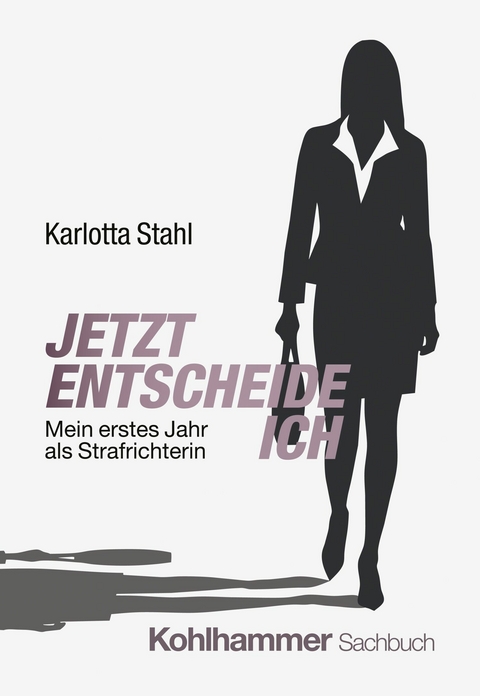 Jetzt entscheide ich - Karlotta Stahl