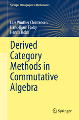 Derived Category Methods in Commutative Algebra -  Lars Winther Christensen,  Hans-Bjørn Foxby,  Henrik Holm