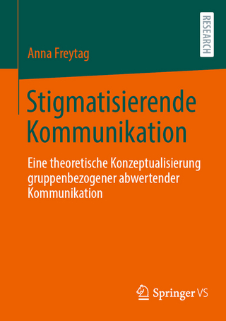 Stigmatisierende Kommunikation - Anna Freytag