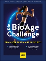 Die BioAge-Challenge: Dein Alter bestimmst du selbst! - Dr. Dr. Michael Despeghel, Prof. Dr. Karsten Krüger