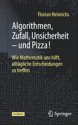 Algorithmen, Zufall, Unsicherheit - und Pizza! -  Florian Heinrichs