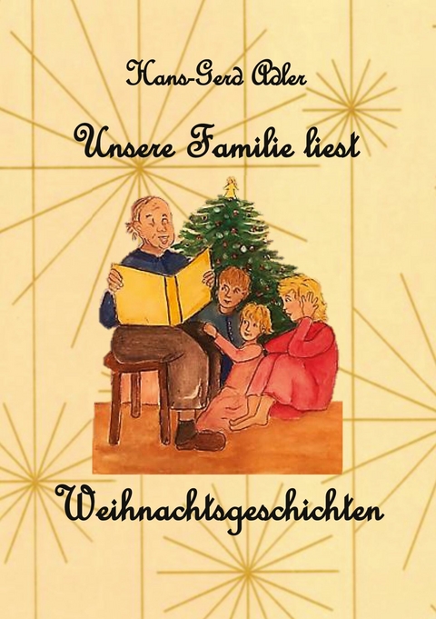 Unsere Familie liest Weihnachtsgeschichten - 