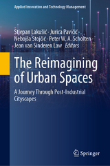 The Reimagining of Urban Spaces - 