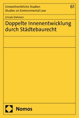 Doppelte Innenentwicklung durch Städtebaurecht -  Ursula Dahmen