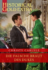 Die falsche Braut des Dukes - Christy Carlyle