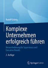 Komplexe Unternehmen erfolgreich führen -  Rudolf Grünig