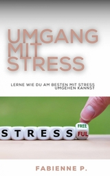 Umgang mit Stress -  Fabienne P.