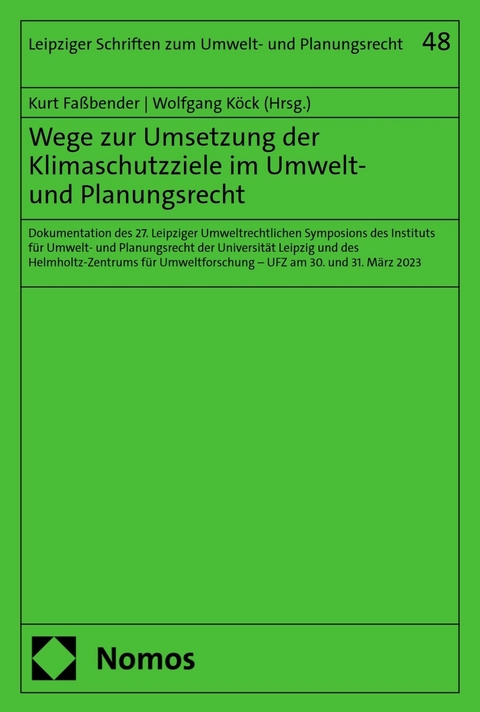 Wege zur Umsetzung der Klimaschutzziele im Umwelt- und Planungsrecht - 