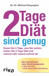 2 Tage Diät sind genug - Michael Despeghel  Dr. Dr.