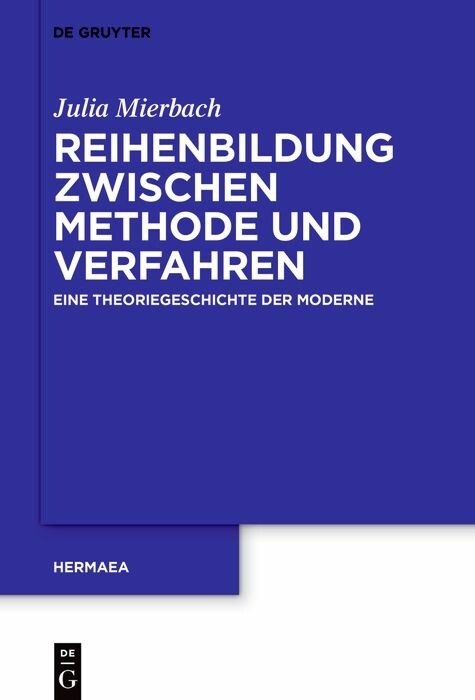 Reihenbildung zwischen Methode und Verfahren - Julia Mierbach