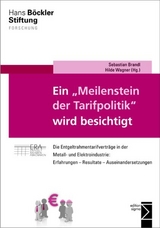 Ein »Meilenstein der Tarifpolitik« wird besichtigt - 