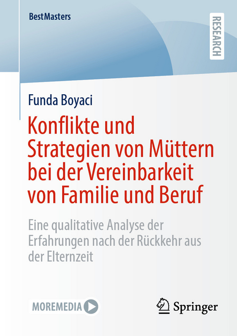 Konflikte und Strategien von Müttern bei der Vereinbarkeit von Familie und Beruf - Funda Boyaci