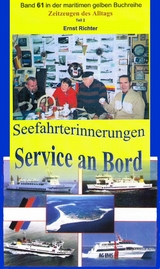 Seefahrterinnerungen – Service an Bord - Ernst Richter