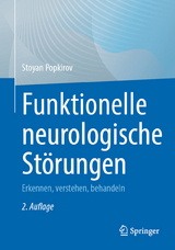 Funktionelle neurologische Störungen - Stoyan Popkirov