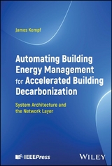 Automating Building Energy Management for Accelerated Building Decarbonization: System Architecture and the Network Layer -  James Kempf