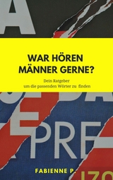 Was hören Männer gerne ? -  Fabienne P.