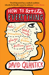 How to Write Everything -  David Quantick
