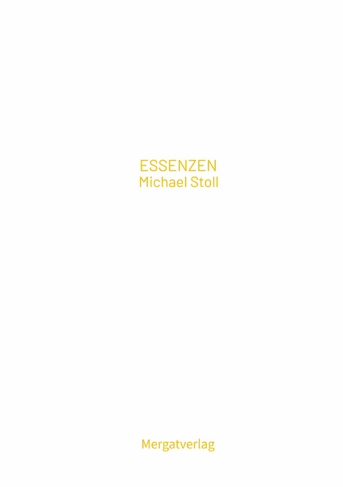 ESSENZEN IX - Michael Stoll