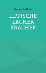 Lippische Lacher Kracher -  Kurt von der Heide