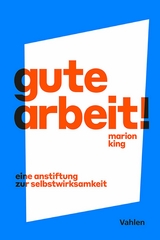 Gute Arbeit! -  Marion King