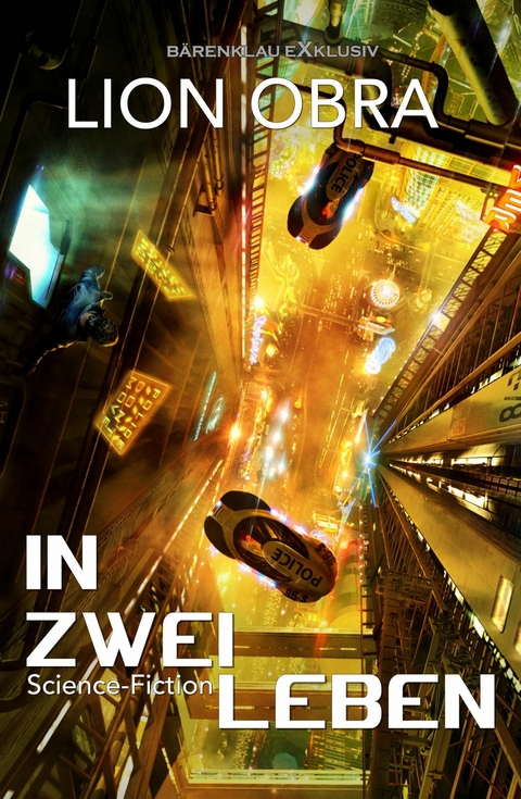 In zwei Leben - Science-Fiction -  Lion Obra