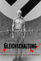 Gleichschaltung - Gunnar Kunz