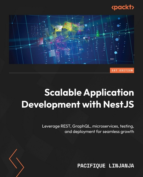 Scalable Application Development with NestJS -  Pacifique Linjanja