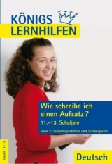 Wie schreibe ich einen Aufsatz? 11.-13. Klasse - Thomas Möbius