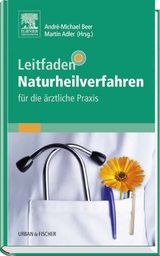 Leitfaden Naturheilverfahren - für die ärztliche Praxis - 