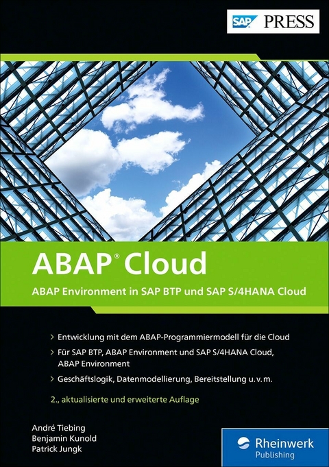 ABAP Cloud -  André Tiebing,  Benjamin Kunold,  Patrick Jungk