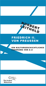Friedrich II. von Preußen - Norbert Leithold